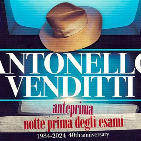 Antonello Venditti - Notte Prima Degli Esami 1984-2024 40th Anniversary